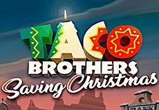 Taco Brothers Saving Christmas