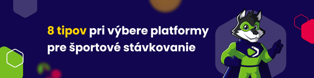 8 tipov pri výbere platformy pre športové stávkovanie