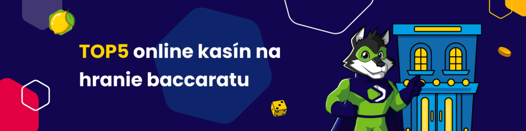 TOP5 online kasín na hranie baccaratu