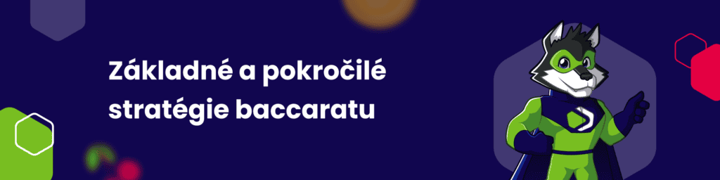 Základné a pokročilé stratégie baccaratu