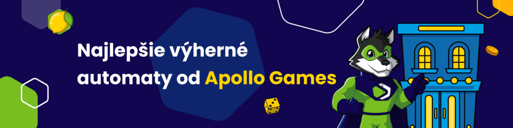 Najlepšie výherné automaty od Apollo Games