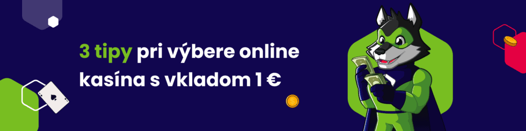 3 tipy pri výbere online kasína s vkladom 1 €