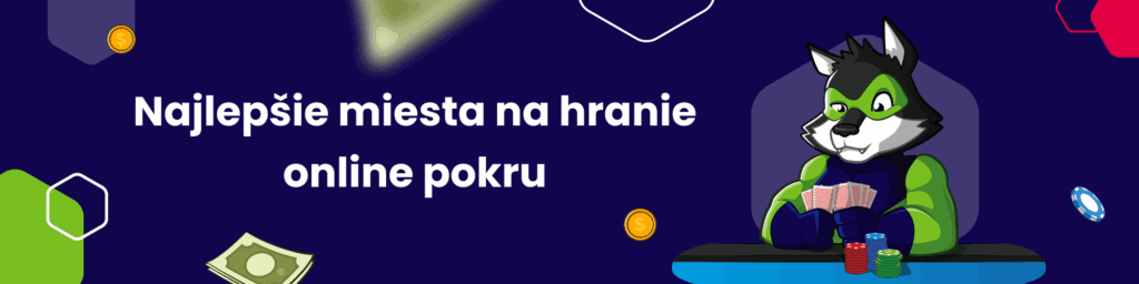 Najlepšie miesta na hranie online pokru