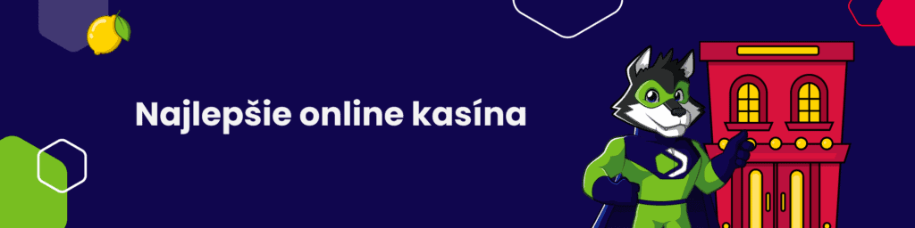 Najlepšie online kasína