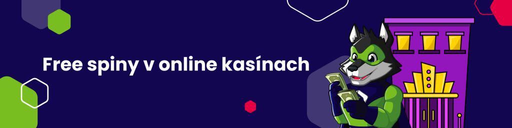 Free spiny v online kasínach