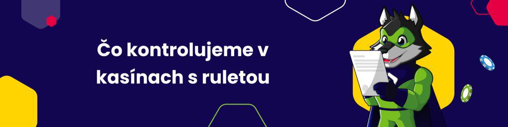 Čo kontrolujeme v kasínach s ruletou