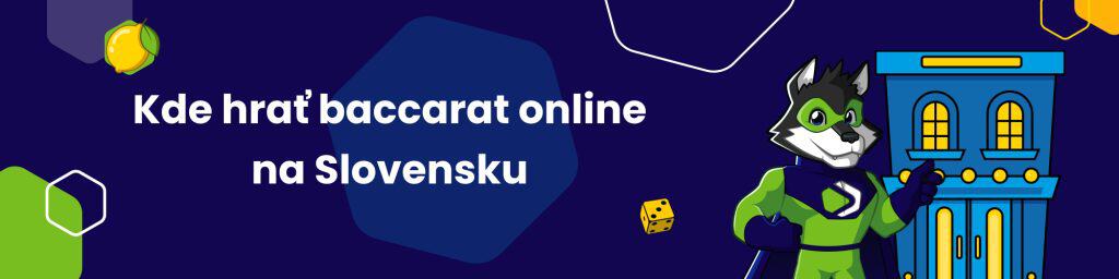 Kde hrať baccarat online na Slovensku