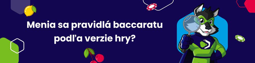 Menia sa pravidlá baccaratu podľa verzie hry