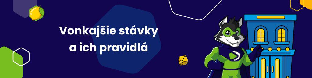 Vonkajšie stávky a ich pravidlá